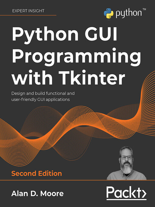 Title details for Python GUI Programming with Tkinter by Alan D. Moore - Available